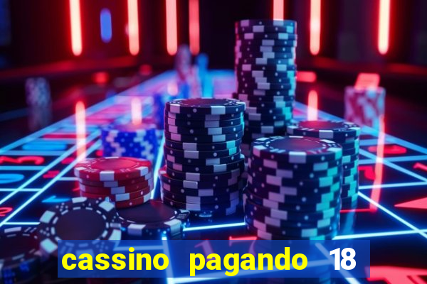 cassino pagando 18 reais no cadastro